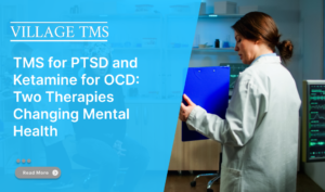 TMS for PTSD and Ketamine for OCD Two Therapies Changing Mental Health 1