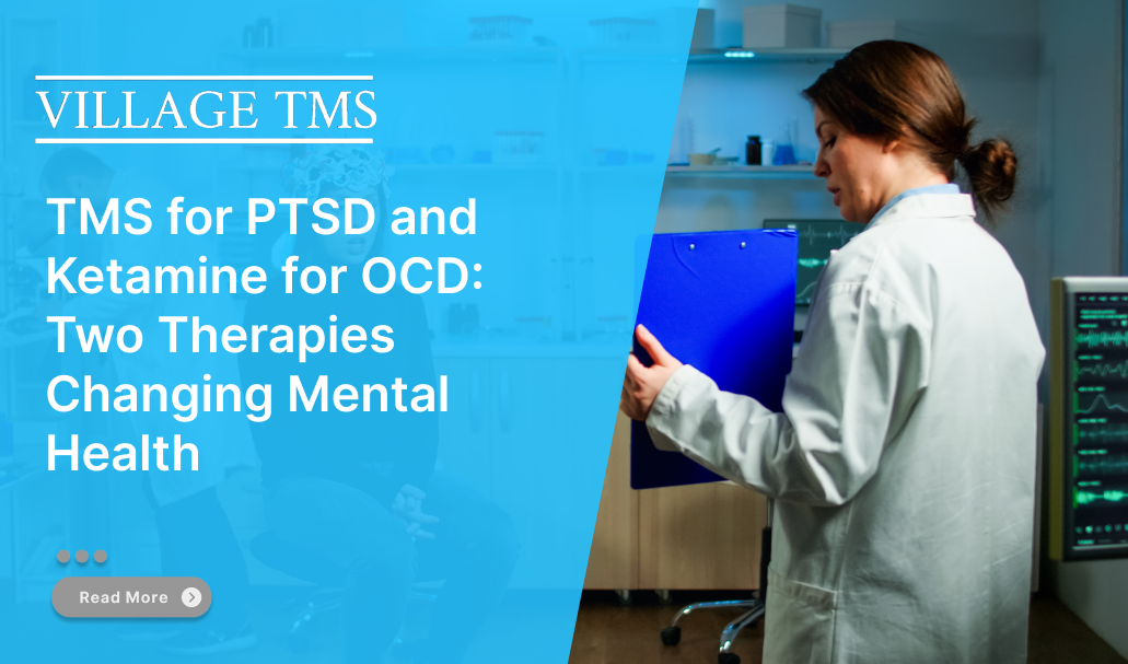 TMS for PTSD and Ketamine for OCD Two Therapies Changing Mental Health 1